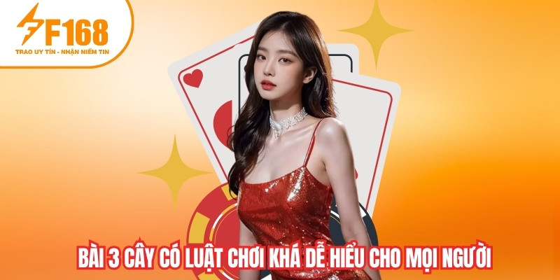 Bài 3 cây có luật chơi khá dễ hiểu cho mọi người